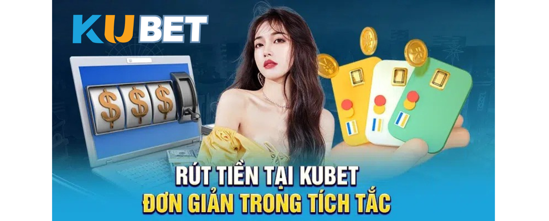 Hướng dẫn đăng ký, nạp tiền và rút thưởng đơn giản