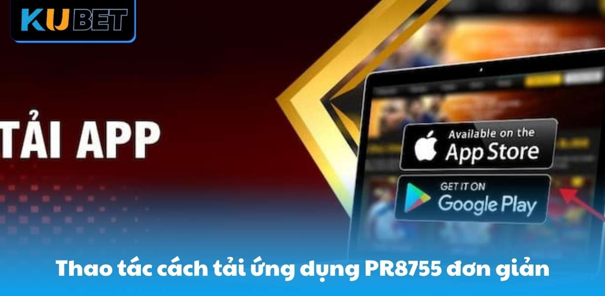 Thao tác cách tải ứng dụng PR8755 vô cùng đơn giản