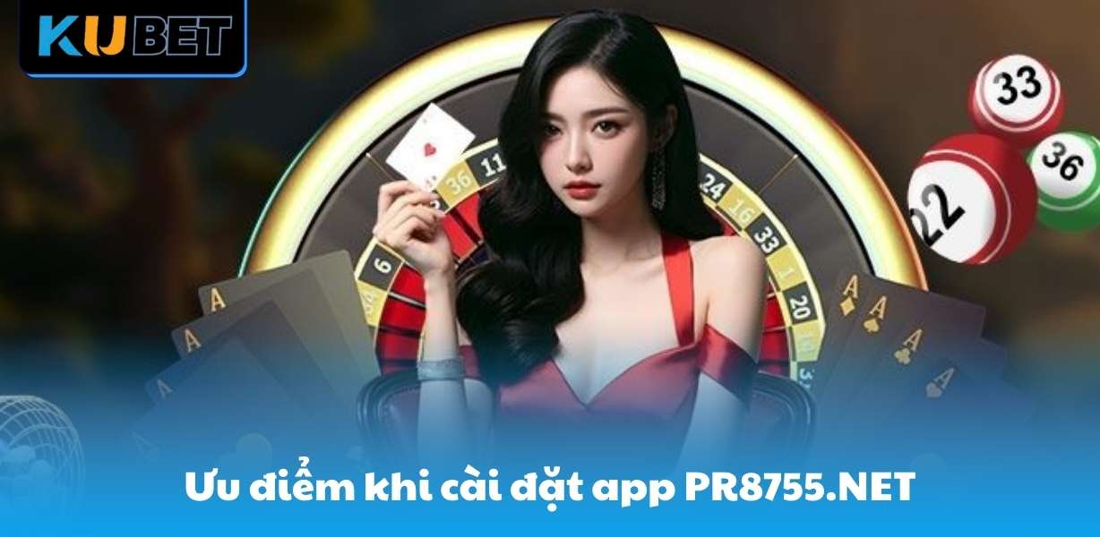 Ưu điểm khi cài đặt app PR8755.NET