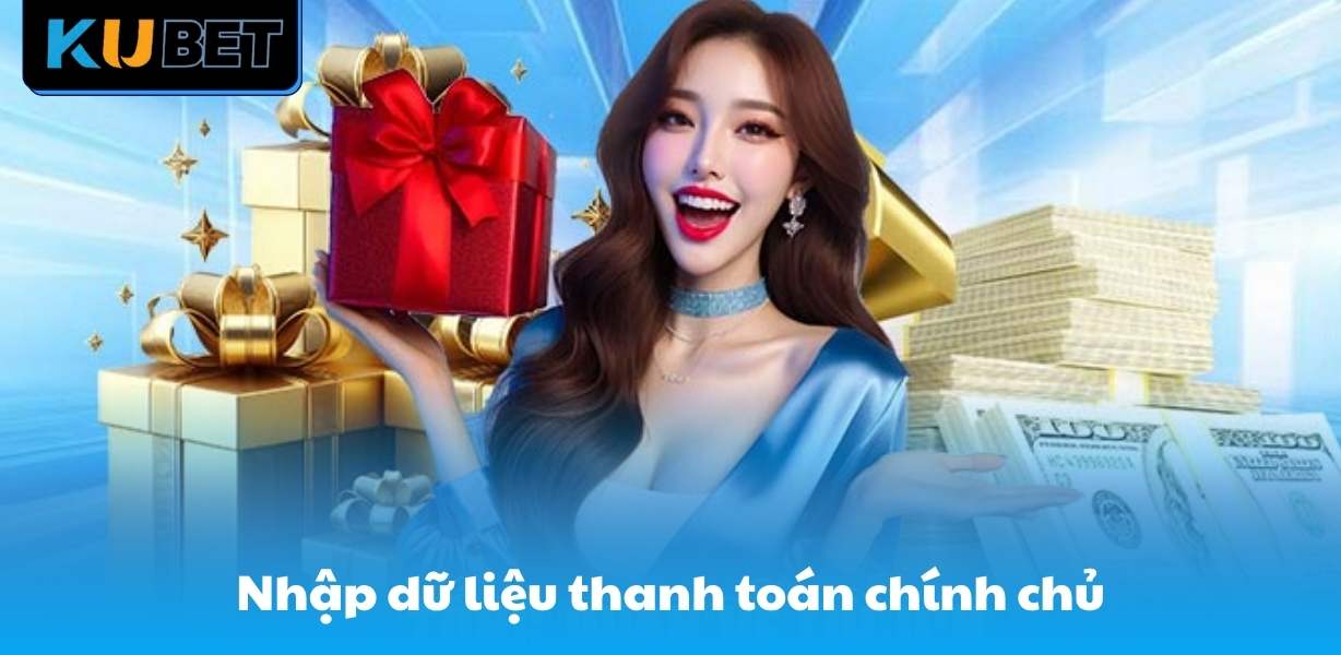 Nhập dữ liệu thanh toán chính chủ